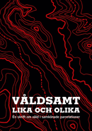 Våldsamt lika och olika
