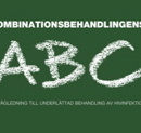 Kombinations-   behandlingens ABC