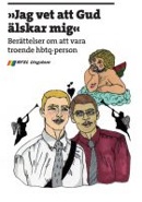 "Jag vet att Gud älskar mig" - berättelser om att vara troende hbtq-person