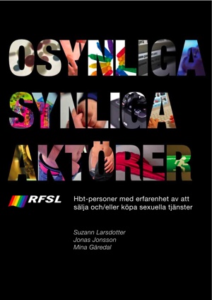 Rapporter / Forskning och Studier - Osynliga synliga aktörer