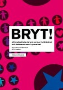 Bryt! 3:a upplagan!